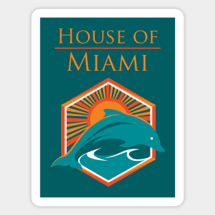 House of Miami Magnet